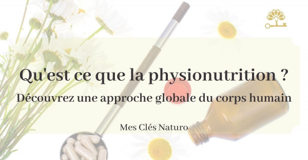 Qu'est ce que la physionutrition ?