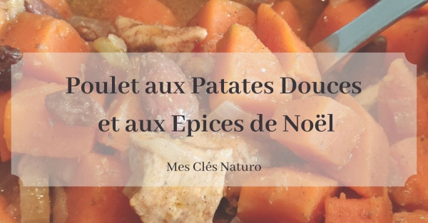 Poulet aux Patates Douces et aux Epices de Noël