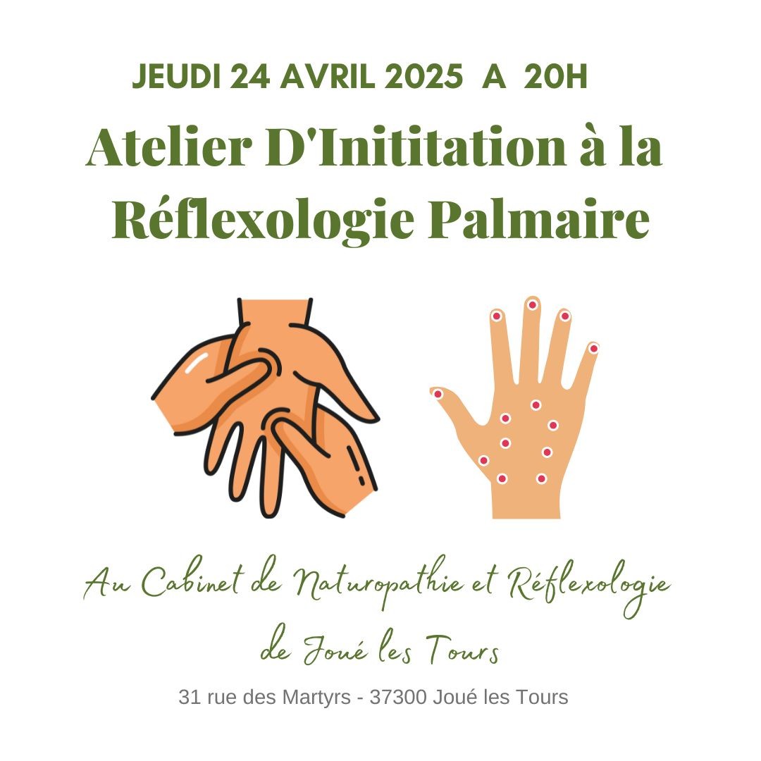 Atelier d'Initiation à la Réflexologie Palmaire Atelier d'Initiation à la Réflexologie Palmaire